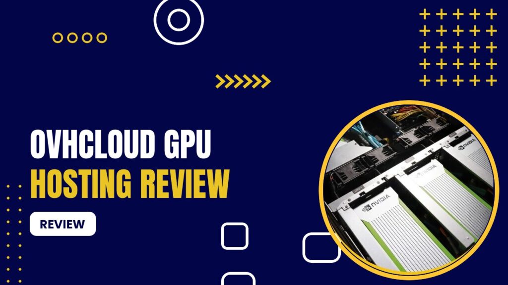 Ovhcloud Gpu Hosting Review
