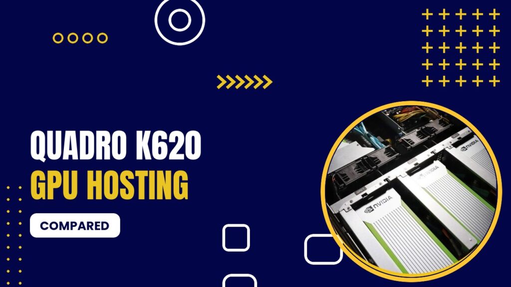 Quadro K620 Gpu Hosting
