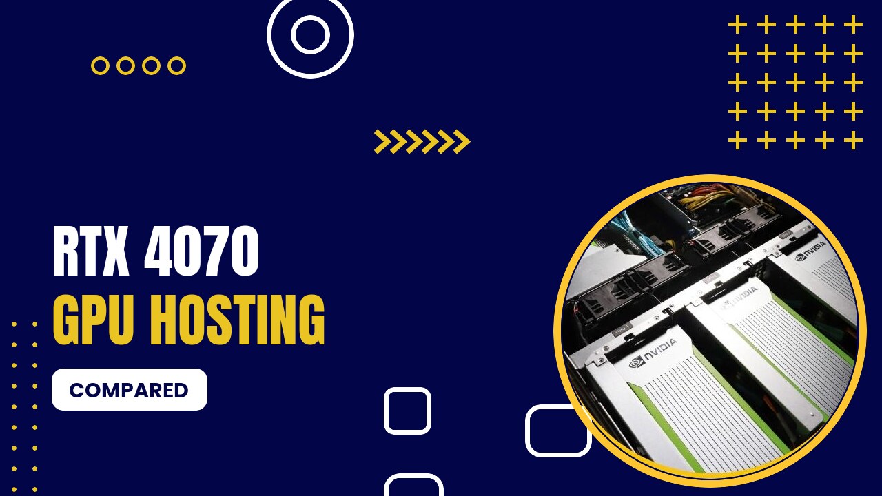 Rtx 4070 Gpu Hosting