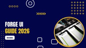 Forge Ui Guide 2026
