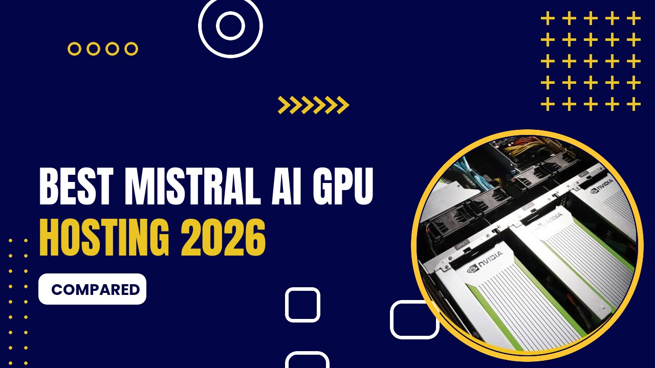 Best Mistral AI GPU hosting providers compared